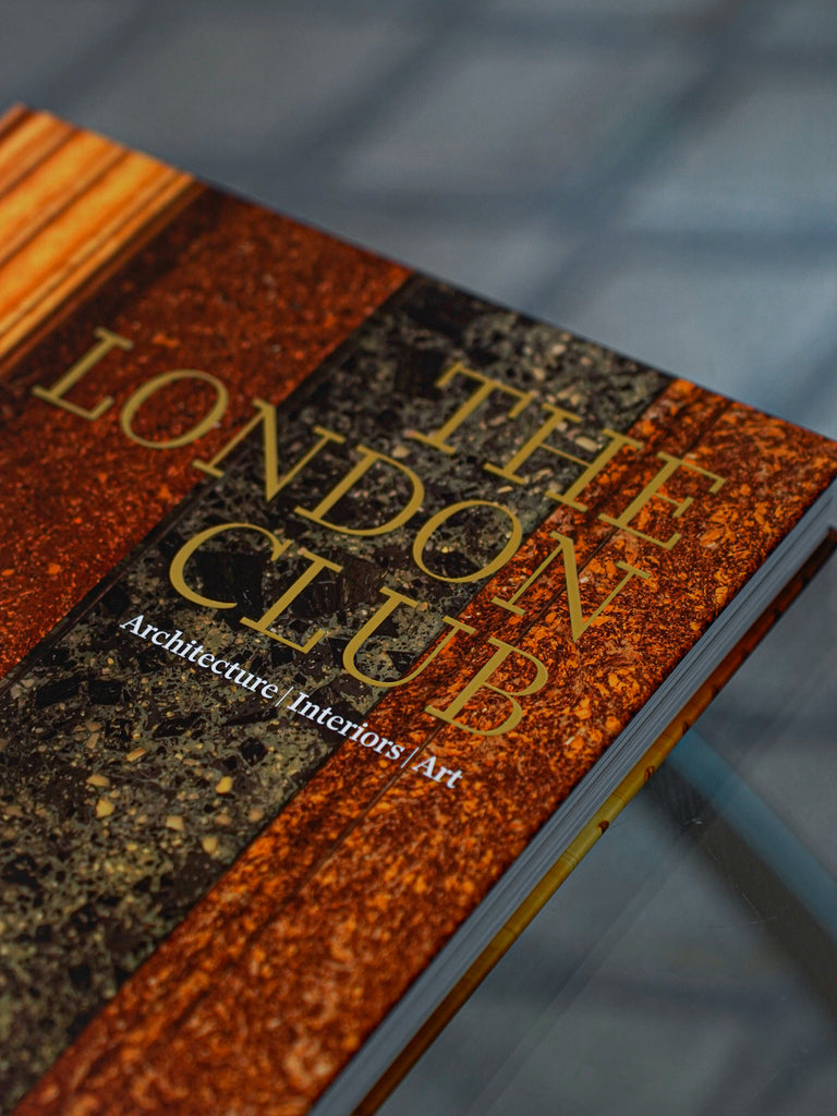The London Club: Architecture, Interiors, Art